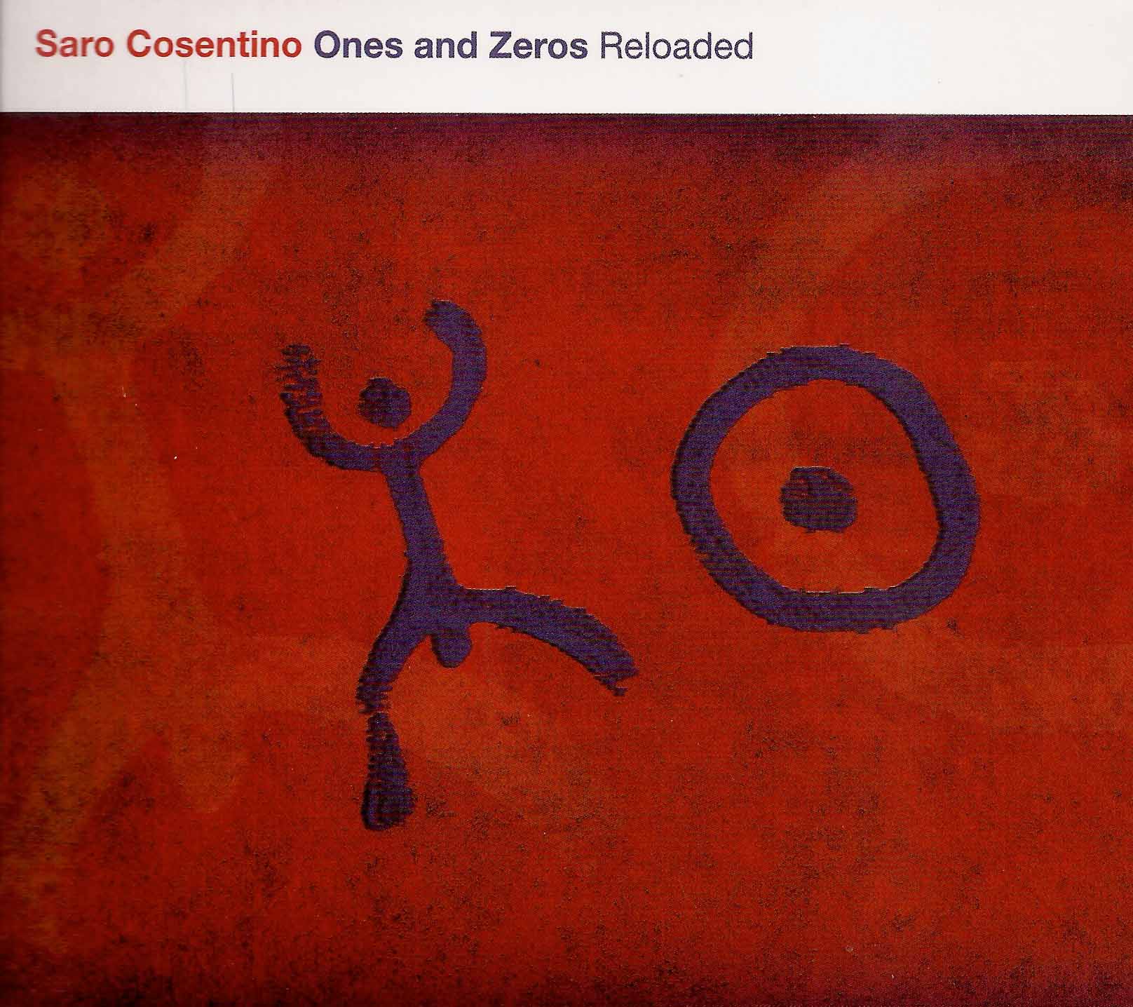 COSENTINO SARO - Ones and Zeros Reloaded